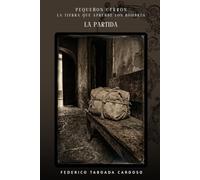 Pequeños Cerros: La Partida