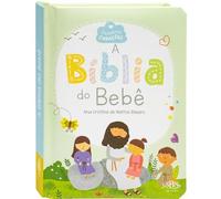 PEQUENOS CORAÇÕES: A BÍBLIA DO BEBÊ