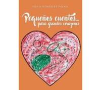 Pequeños cuentos... para grandes corazones