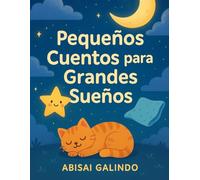 Pequeños Cuentos para Grandes Sueños