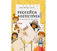 Pequeños Detectives: El caso misterioso del comedor (Pequeños detectives del colegio Don Bigote)