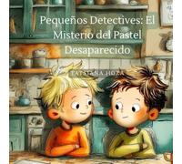 Pequeños Detectives: El Misterio del Pastel Desaparecido
