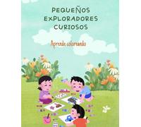 Pequeños exploradores curiosos: Aprende coloreando