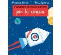 Pequeños Grandes Gestos por la ciencia (Infantil Ilustrado)