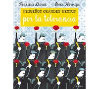 Pequeños Grandes Gestos por la tolerancia | Francisco Llorca Zabala