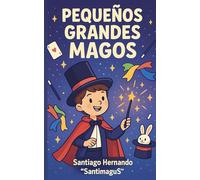 PEQUEÑOS GRANDES MAGOS