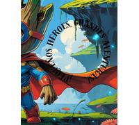 PEQUEÑOS HÉROES, GRANDES AVENTURAS