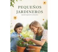 Pequeños Jardineros: Aprender Jugando en la Naturaleza