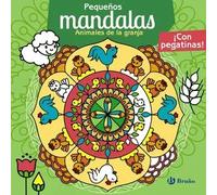 PEQUEÑOS MANDALAS ANIMALES DE LA GRANJA | Autores Varios