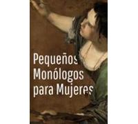 Pequeños Monólogos Para Mujeres