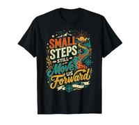 Pequeños Pasos aún Nos mueven hacia adelante Asistente de Fisioterapia Camiseta