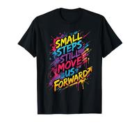 Pequeños Pasos aún Nos mueven hacia adelante Asistente de Fisioterapia Camiseta