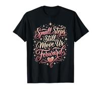 Pequeños Pasos aún Nos mueven hacia adelante Terapia física PTA Camiseta