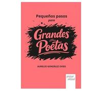 Pequeños pasos para grandes poetas