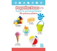 PEQUEÑOS PASOS -TARJETAS DE APRENDIZAJE BILINGÜES - MIS PRIMERAS PALABRAS