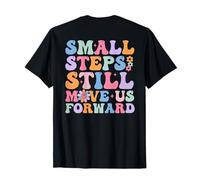 Pequeños pasos todavía nos mueven hacia adelante Físico divertido (en la parte posterior) Camiseta
