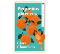 Pequeños placeres | Clare Chambers, José óscar Hernández Sendín