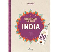 Pequeños platos del mundo INDIA (30 MIN. PEQUE?OS PLATOS DEL MUNDO)