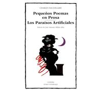 Pequeños Poemas En Prosa: Los Paraisos Artificiales