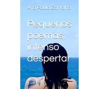 Pequenos poemas, intenso despertar