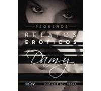 Pequeños relatos eróticos Damy