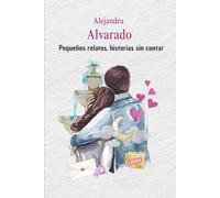 Pequeños relatos, historias sin contar