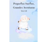 Pequeños Sueños,Grandes Aventuras