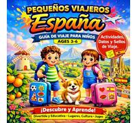 PEQUEÑOS VIAJEROS ESPAÑA: Un viaje divertido por Madrid, Barcelona, Valencia y Sevilla: 1