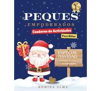 "Peques Empoderados": Cuaderno de Actividades para Niños de 3-6 años Especial Navidad