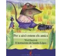 Per A Aixo Estem Els Amics