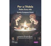 Per a l'Adela: Relat d'una vida: 69 (Aktual)