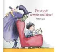 Per A Què Serveix Un Llibre?