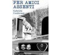 Per Amici Assenti (ebook)