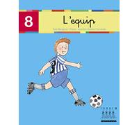 PER ANAR LLEGINT... XINO-XANO: L'equip: 8 - 9788481316834