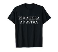 per Aspera Ad Astra - a Rough Road Leads to The Stars Camiseta
