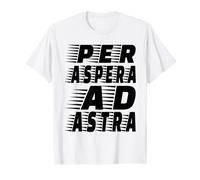 PER ASPERA AD ASTRA Camiseta