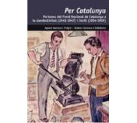 Per Catalunya Portaveu Del Front Nacional De Catalunya A La Clandestin