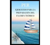 PER EJERICIOS PARA LA PREPARACIÓN DEL EXAMEN TEÓRICO