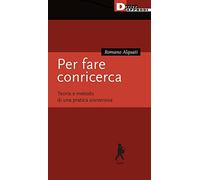 Per fare conricerca. Teoria e metodo di una pratica sovversiva (Input)