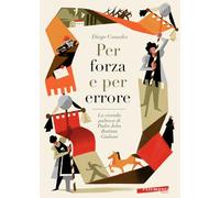 Per forza e per errore. La vicenda paliesca di Padre John Battista Giuliani