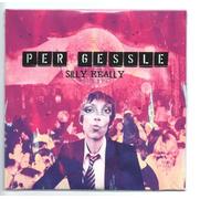 Per Gessle - Silly Really