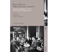 «Per la libertà della fantasia creatrice». Lionello Venturi e l'arte del secondo Dopoguerra (Studium. Ricerche di storia dell'arte)