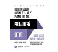 Per la libertà di tutti. Dialogo su Stato di diritto e democrazia (L' Europa del pensiero)