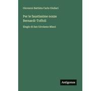 Per le faustissime nozze Bernardi-Toffoli: Elogio di San Girolamo Miani