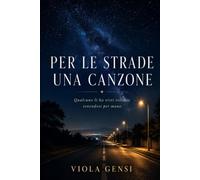 PER LE STRADE UNA CANZONE: QUALCUNO LI HA VISTI TORNARE TENENDOSI PER MANO