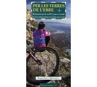 Per Les Terres De Lebre: 30 Itineraris Per Fer En Btt A Peu O C Vll