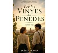Per les vinyes del Penedès: (Baronessa Von Hase)