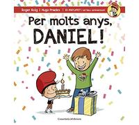 Per molts anys, Daniel! (El PATUFET i el teu aniversari)
