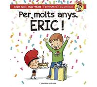 Per molts anys, Èric! (El PATUFET i el teu aniversari)