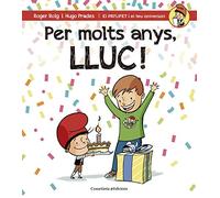 Per Molts Anys Lluc (El PATUFET i el teu aniversari)